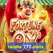 rainha 777.slots